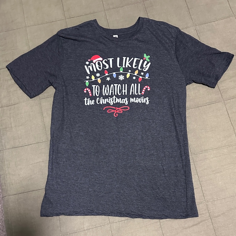 Christmas Tee - Most Likely to Watch all the Christmas movies 🎄
